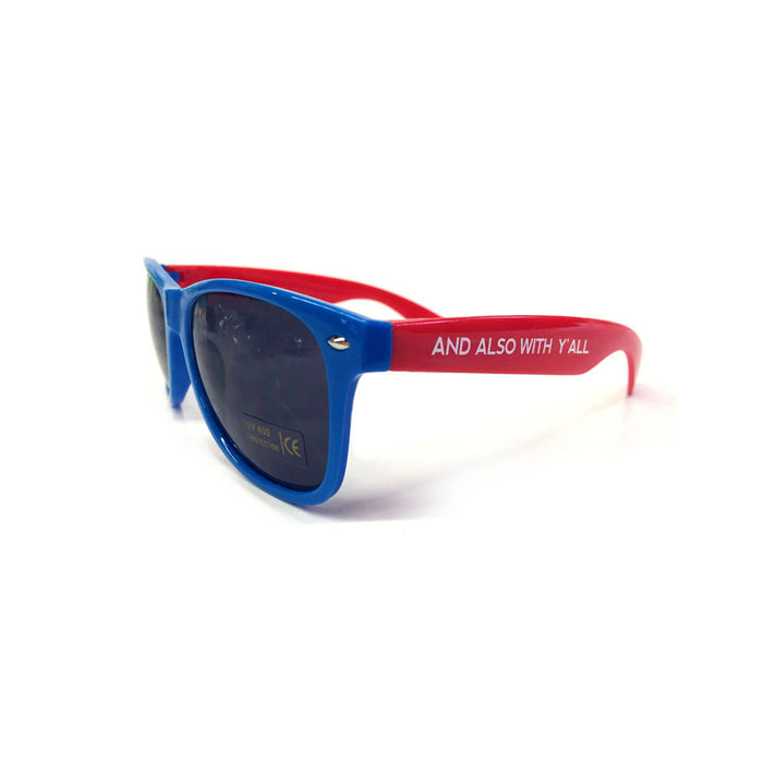 And Also With Y'ALL Sunglasses