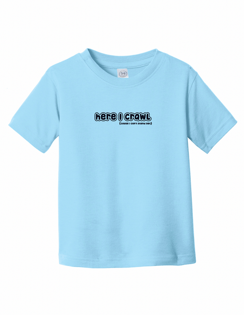 Here I Crawl Toddler T-shirt & Onesie