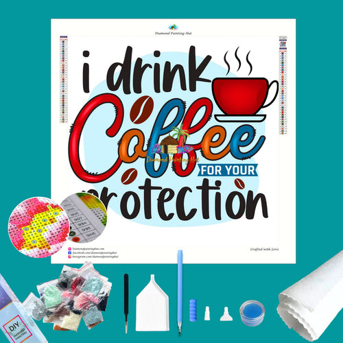 I Drink Coffee Diamond Painting