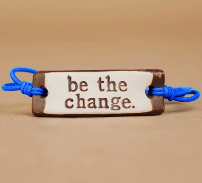 Be the change