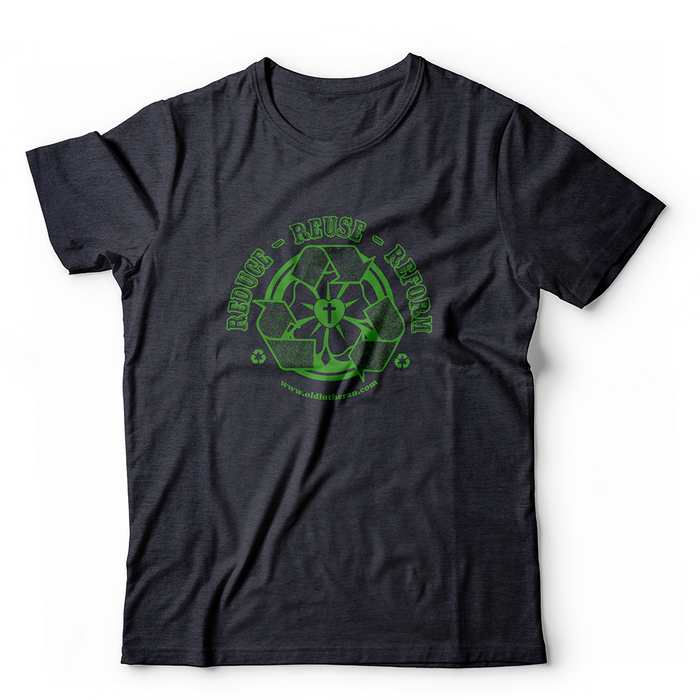 Reduce, Reuse, Reform T-Shirt