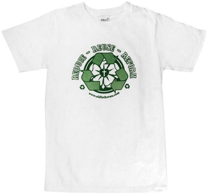 Reduce, Reuse, Reform T-Shirt