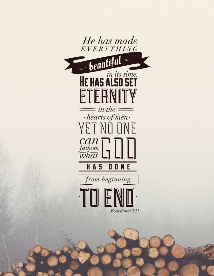 Ecclesiastes 3:11 / Woods